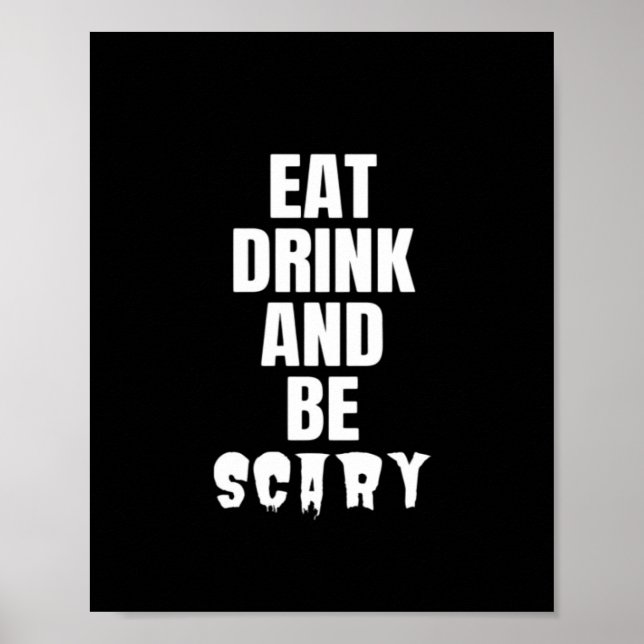 Póster Eat Drink And Be Scary Aesthetic Unique (Frente)