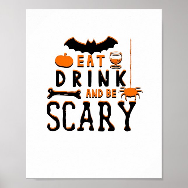 Póster Eat Drink And Be Scary Funny Halloween Quote (Frente)