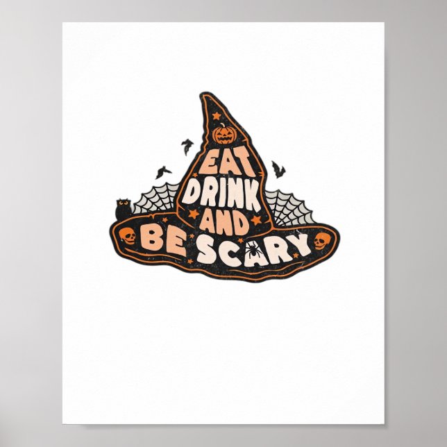 Póster Eat Drink And Be Scary Witch Only Halloween Gift F (Frente)