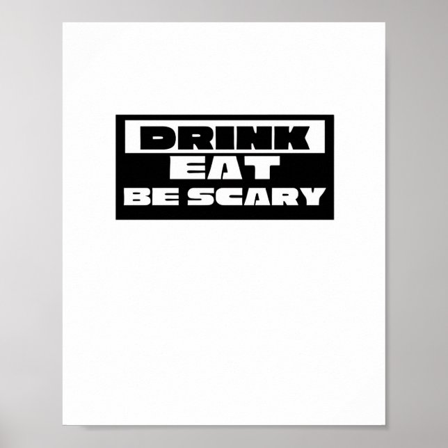 Póster Eat Drink Be Scary Funny Trendy (Frente)