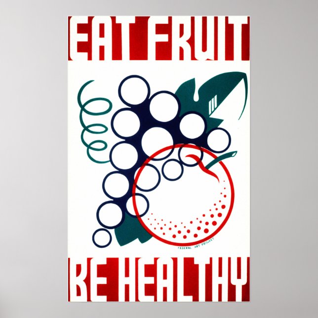 Póster EAT FRUIT Be Healthy America Federal Art Project (Frente)
