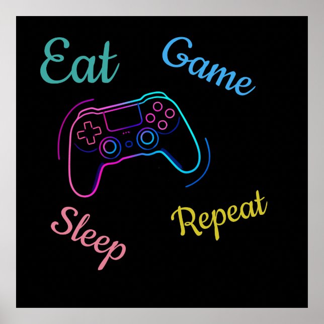 Póster Eat Game Sleep Repeat | Neon Gamer Customizable Ty (Frente)