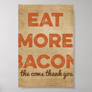 Póster Eat More Bacon Burlap Background