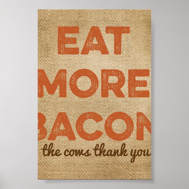 Póster Eat More Bacon Burlap Background (Frente)