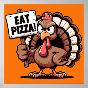 Póster Eat Pizza Turkey Poster
