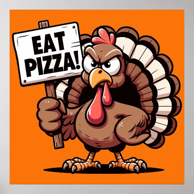 Póster Eat Pizza Turkey Poster (Frente)