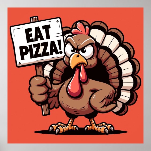 Póster Eat Pizza Turkey Poster (Frente)