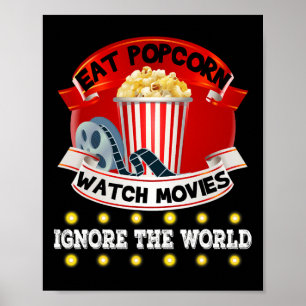 Póster Eat Popcorn Watch Películas Ignora The World Funny