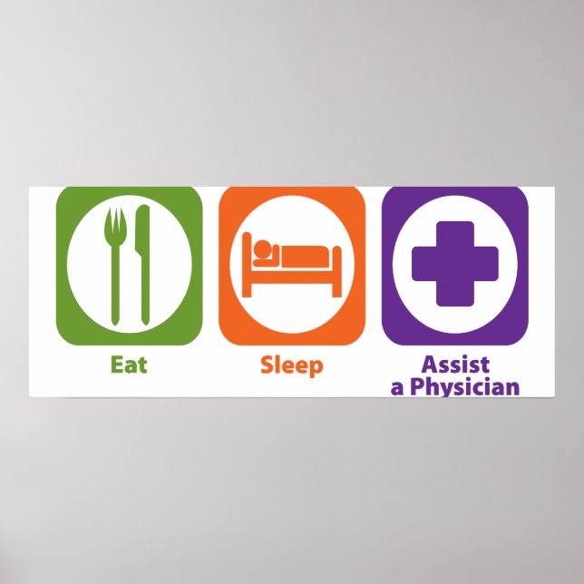 Póster Eat Sleep Assist a Physician (Frente)