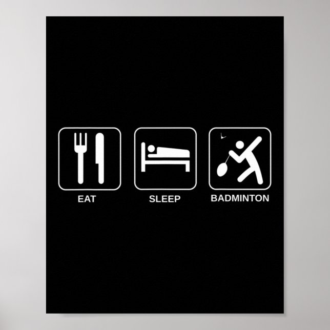 Póster Eat Sleep Badminton (Frente)