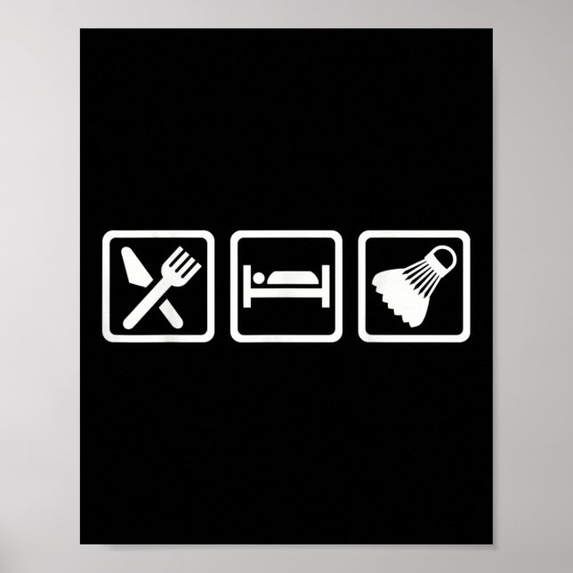 Póster Eat Sleep Badminton (Frente)