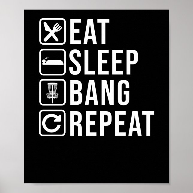 Póster Eat Sleep Bang Repeat Disk Golf Frisbee (Frente)