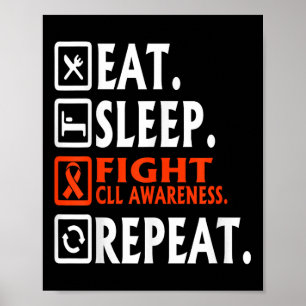Póster Eat Sleep Fight Crónico Linfocito Leucemia Crónica