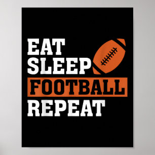 Póster Eat Sleep Football Repetir el asombroso amor Vi