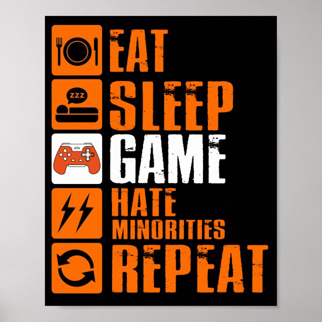 Póster Eat Sleep Game Hate Minorías Repetir (Frente)