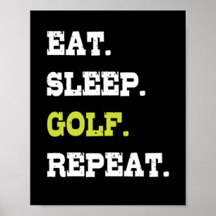 Póster Eat Sleep Golf Golf Ball Clubs Golfers