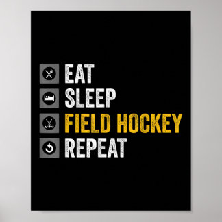 Póster Eat Sleep Hockey Repeat Field Hockey