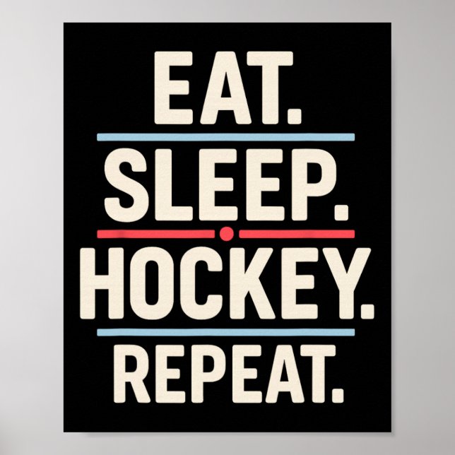 Póster Eat Sleep Hockey Repeat Funny Player Fan Quote  (Frente)