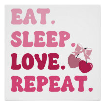 Eat Sleep Love Repetir El día de San Valentín Cher