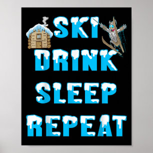 Póster Eat Sleep Ski Drink Repetir Nieve Invernadero Depo