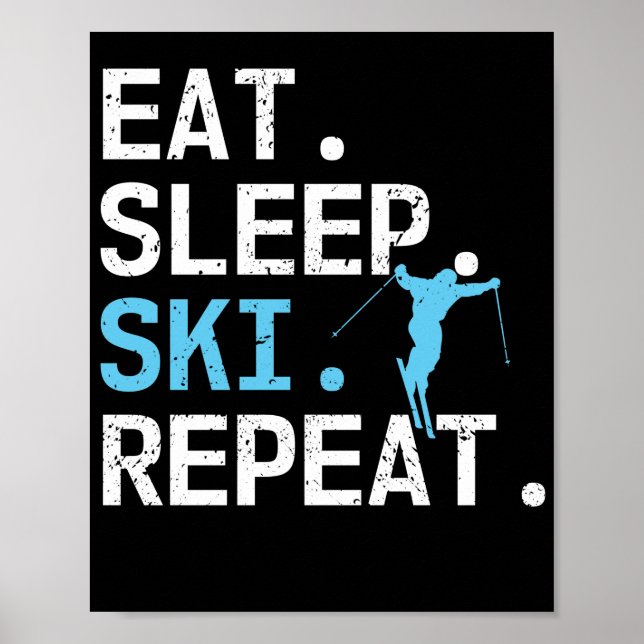 Póster Eat Sleep Ski Repetir esquí Hobby Winter Sports (Frente)