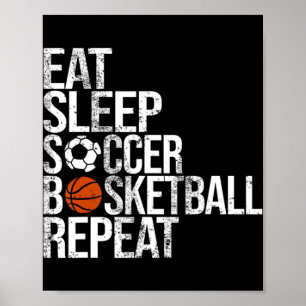 Póster Eat Sleep Soccer Basketball Repetir bola divertida