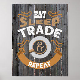 Póster eat sleep trade repeat word art