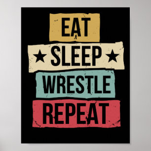 Póster Eat Sleep Wrestle Repetir la lucha de lucha de luc
