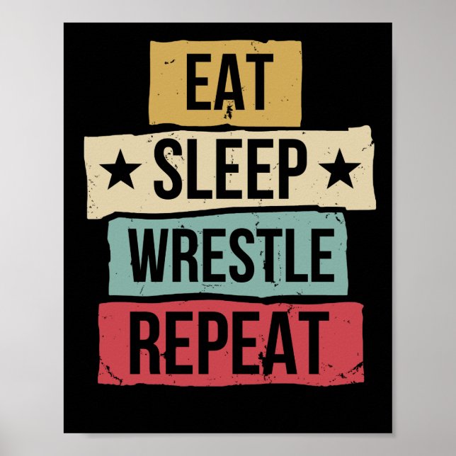 Póster Eat Sleep Wrestle Repetir la lucha de lucha de luc (Frente)