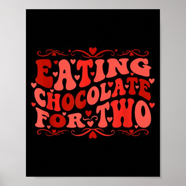 Póster Eating Chocolate For Two Mom To Be Pregnancy Sayin (Frente)