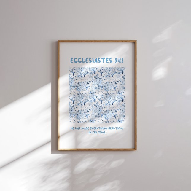 Póster Ecclesiastes 3:11 Ha Hecho Todo Hermoso (Subido por el creador)