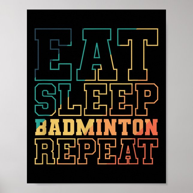 Póster Eche Sleep Badminton Repetir el Deporte (Frente)