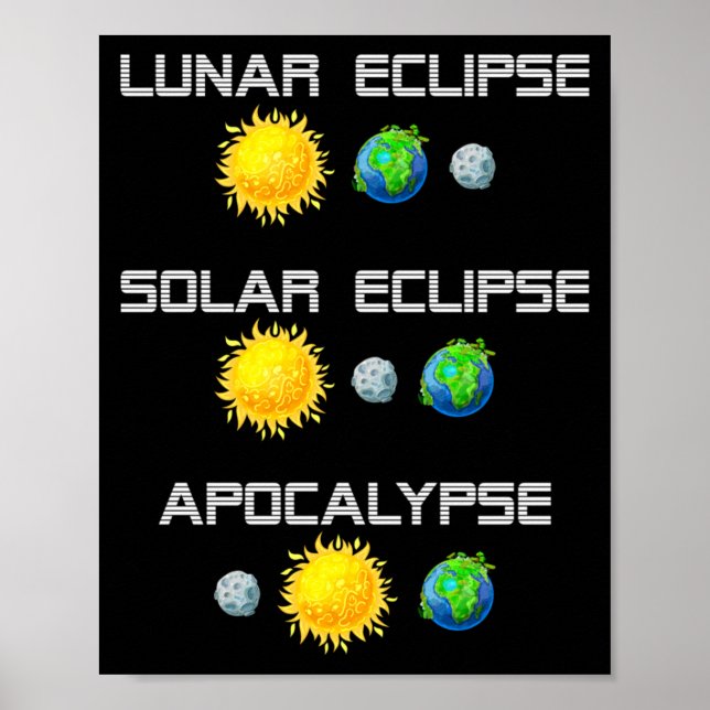Póster Eclipse Lunar Eclipse Solar Apocalipsis Divertido (Frente)