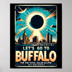 Póster Eclipse solar 2024 Let#39;s Go To Buffalo New York