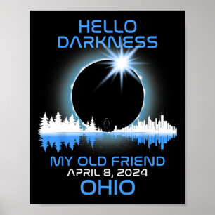 Póster Eclipse Solar 2024 Ohio Hola Oscuridad Mi Viejo Am