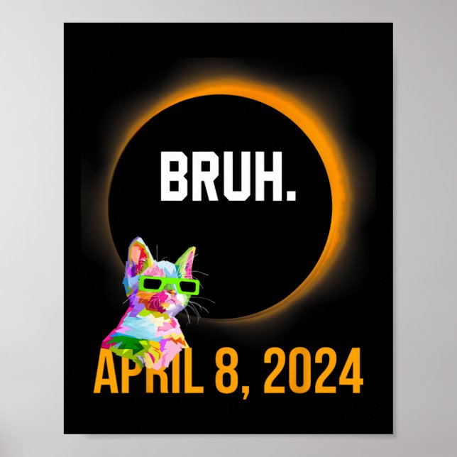 Póster Eclipse Solar Total 2024 Gato Divertido Diciendo B (Frente)