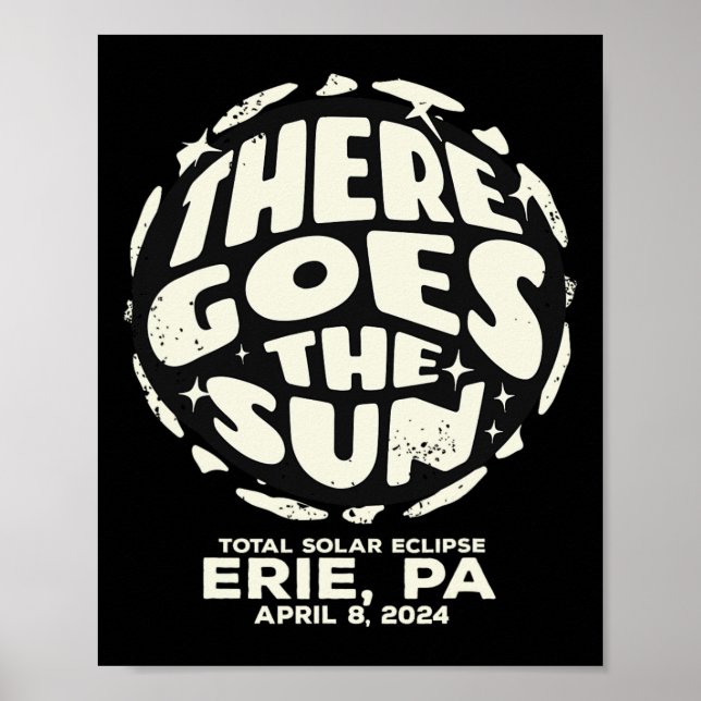 Póster Eclipse solar total Erie Pa Abril 8 2024 Ahí va (Frente)