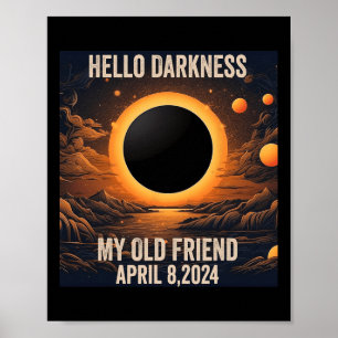 Póster Eclipse Solar Total Hola Oscuridad Mi Viejo Amigo!