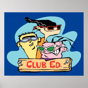 Póster Ed, Edd, n Eddy - Club Ed