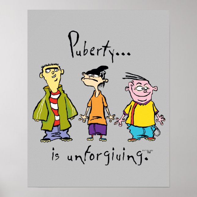Póster Ed, Edd, n Eddy - La Pubertad Es Inindulgente (Frente)