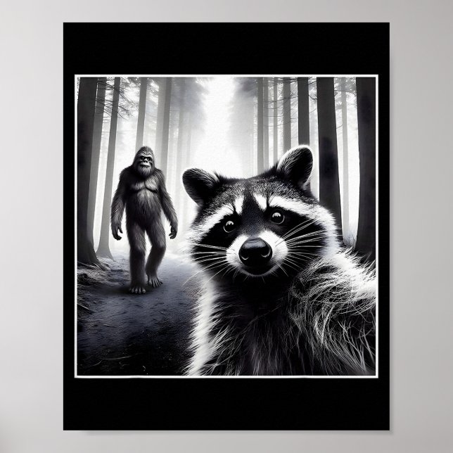 Póster Ed Raccoon Selfie With Sasquatch Bigfoot Funny Rac (Frente)