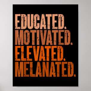 Póster Educado Motivado Elevado Melanizado Historia Negra
