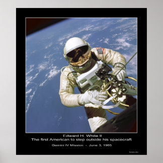 Póster Edward H. White - El primer estadounidense en sali