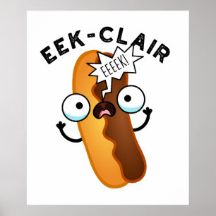 Póster Eek-clair divertido chiste de éclair