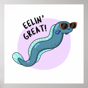 Póster Eelin Great Funny Slippery Eel Pun
