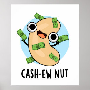 Póster Efectivo nut Funny Cashew Nut Pun