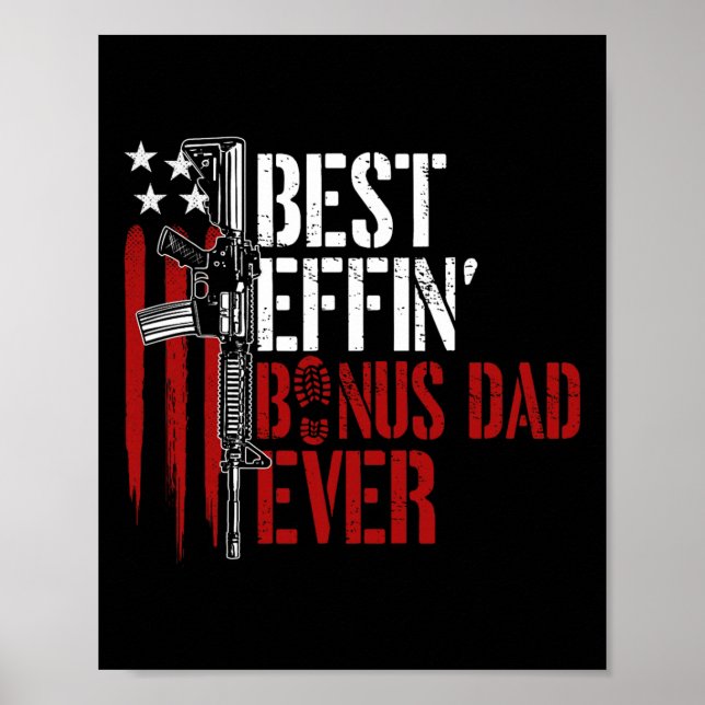 Póster Effin Bonus Dad Ever Daddy Gun Rights American Fla (Frente)