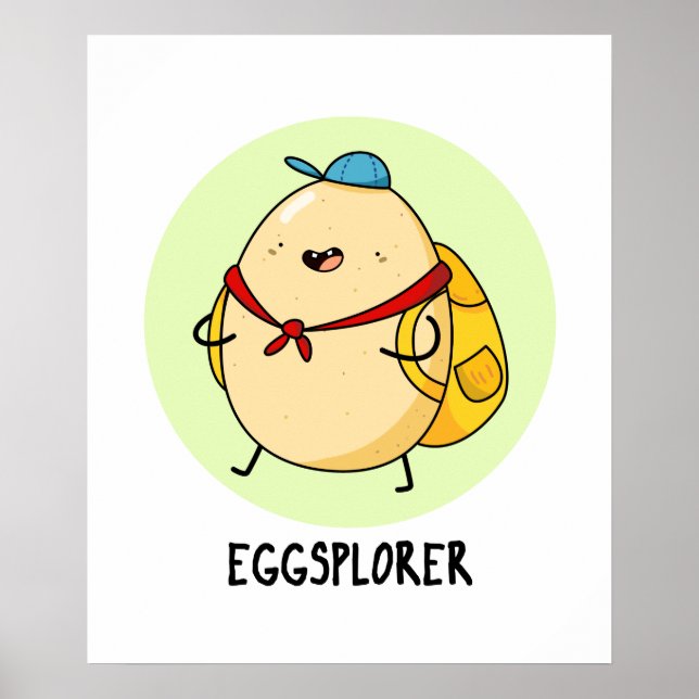 Póster Eggsplorer Funny Egg Explorer Pun (Frente)