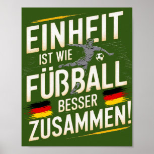 Póster Einheit es wie Fußball - ¡Besser Zusammen!