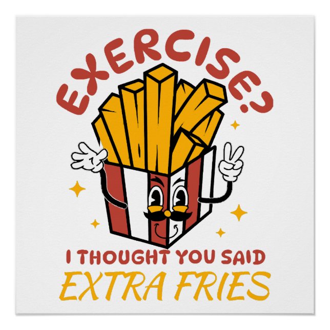 Póster Ejercicio pensé que dijiste papas fritas extra (Anverso)